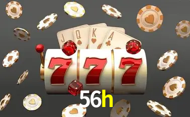 Descubra o Mundo do Cassino Online com 56h
